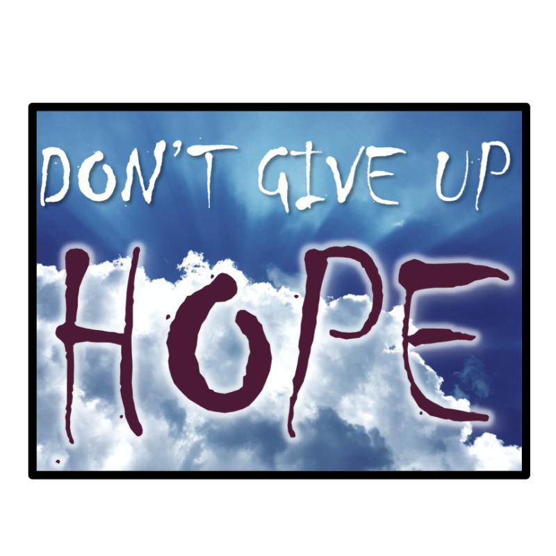 don't give up hope visual